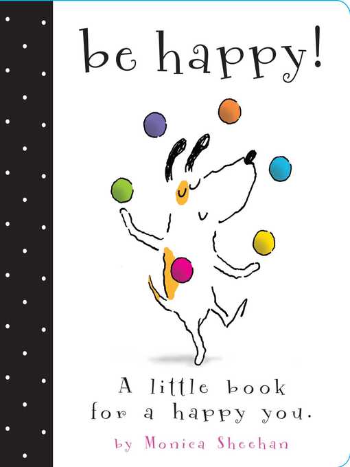 Title details for Be Happy! by Monica Sheehan - Wait list